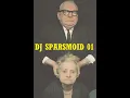 DJ Sparsmoid Radio Show 01