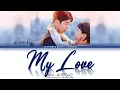 Davichi - 'My Love' [ START - UP OST Part 7 / Color Coded Lyrics /Han /Rom /Eng Lyrics /가사 ]