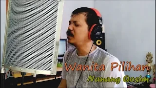 Download Wanita Pilihan - Nanang Qosim MP3