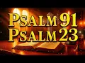 Prayer of the Day | September 4 | Psalm 91 & Psalm 23: The Most Powerful Prayers in the Bible