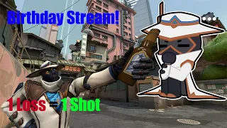 Birthday Stream! Every time I lose I take A Shot! New Video In A Few Days.