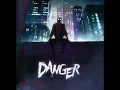 DANGER - 4h30