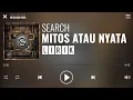 Download Lagu Search - Mitos Atau Nyata [Lirik]