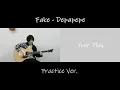 Fake - Depapepe (Practice Ver. Part B)
