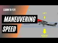 Why Maneuvering Speed Va Changes with Weight Maneuvering Speed Explained