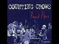 Counting Crows - Round Here