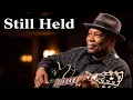 Lagu  Still Held — Deep Gospel Blues of Unshakable Faith