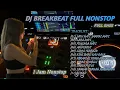 Download Lagu DJ BREAKBEAT FULL NONSTOP|DJ DUGEM MELODY KENCENG FULL BASS