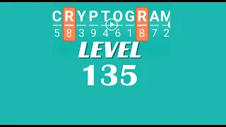 Cryptogram Level 135 Answers Go Answer