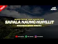 Download Lagu DJ SAPALA NAUNG HUPILLIT - BREAKBEAT BATAK VIRAL TERBARU || FRY REMIX