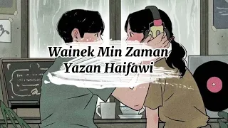 وينك من زمان يزن حيفاوي بدون موسيقى 