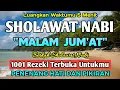 SHOLAWAT NABI PENYEJUK HATI PENENANG JIWA, SHOLAWAT JIBRIL PEMBUKA PINTU REJEKI PALING MUSTAJAB