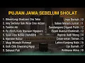 Download Lagu KUMPULAN PUJIAN JAWA SEBELUM SHOLAT