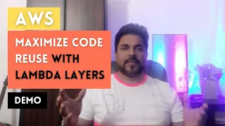 Maximize Code Reuse Using Lambda Layers DEMO
