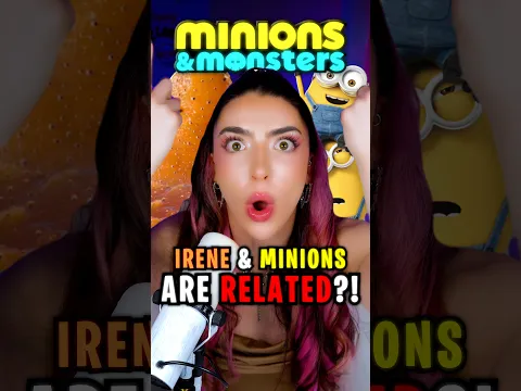 IRENE & THE MINIONS ARE RELATED! 🤯