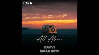 Davvi Umar Keyn All Alone 