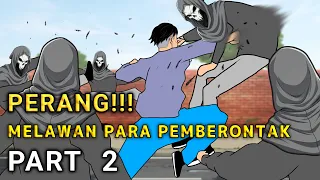 perang melawan para pemberontak part 2 drama animasi