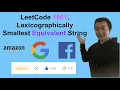 LeetCode 1061 Lexicographically Smallest Equivalent String - Interview Prep Ep 130