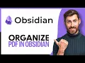 How to Organize PDFs in Obsidian - Step By Step