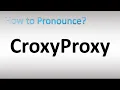 Download Lagu How to Pronounce CroxyProxy