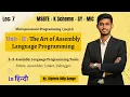 2 2 Assembly Language Programming Tools Editor Assembler Linker Debugger MSBTE K Scheme MIC