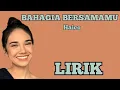 Download Lagu HAICO - BAHAGIA BERSAMAMU - LIRIK