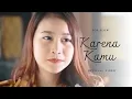 Download Lagu Karena Kamu ( Official Video ) - Pop Slow Percintaan Terbaru 2025