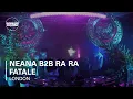 Lagu Neana b2b Ra Ra Fatale Boiler Room London DJ Set
