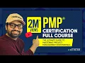 PMP Full Course in 12 Hours Complete Certification Training to Pass the Exam