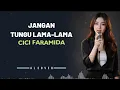 Lagu JANGAN TUNGU LAMA  LAMA _ CICI FARAMIDA _ By AL COVER
