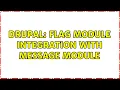 Drupal Flag module integration with Message module