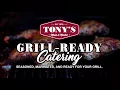Tony s Market Grill-Ready Catering