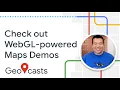 Demos See what you can do with WebGL in Maps JavaScript API