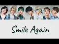 BE:FIRST | Smile Again【歌詞/パート割】【Lyrics/Parts】