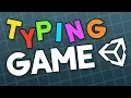 How to make a Typing Game in Unity Livestream