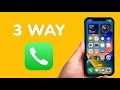 How To Do 3 Way Call on iPhone