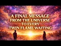 Lagu A Final Message from the Universe to Every Twin Flame Waiting - Lion of God