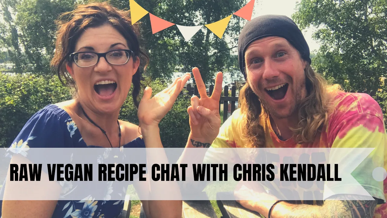 RAW VEGAN RECIPE CHAT WITH CHRIS KENDALL    THE RAW ADVANTAGE