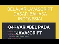 Belajar Javascript Dasar 04 - Membuat Variabel pada Javascript
