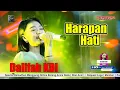 HARAPAN HATI - DALIFAH KDI | SPECIAL RAMADHAN BARENG ANICA NADA ( DIAN ANIC ) SABTU 23 MARET 2024