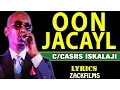 Lagu CABDICASIIS ISKALAAJI┇OON JACAYL ᴴᴰ┇LYRICS