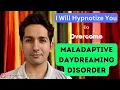 Download Lagu I Will Hypnotize You to Remove Maladaptive Daydreaming Disorder | Online Session by Tarun Malik