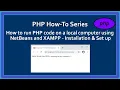 PHP How-To Run PHP on a local computer using NetBeans 1 Quick installation from scratch