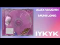 Download Lagu Alex Vaughn \u0026 Muni Long - IYKYK [Official Lyric Video]