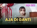 Download Lagu AJA DI GANTI - EGY KIRANA D | LIRIK VIDEO NEW HITS 2025