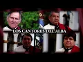 LOS CANTORES DEL ALBA AHORA CARPAS DE SALTA