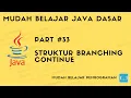 Mudah Belajar Java - Struktur Continue