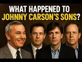 Whatever Happened to Johnny Carson s Sons