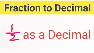 as a Decimal How to get as a decimal 1 2 as a decimal