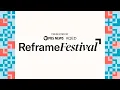 WATCH LIVE 2025 Reframe Festival presented by PBS News and KQED